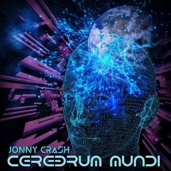 Cerebrum Mundi by Jonny Crash