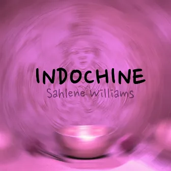 Indochine by Sahlene Williams