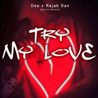 Try My Love by Dee