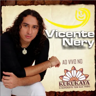 Vicente Nery (Ao Vivo no Kukukaya) by Vicente Nery