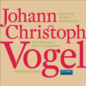 Vogel, J.C.: 3 Symphonies by Johann Christoph Vogel