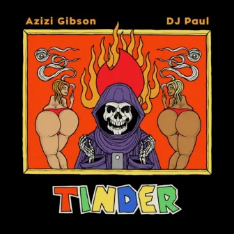 Tinder (feat. DJ Paul) by Azizi Gibson