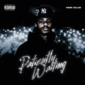 Patiently Waiting by HDN Cujo