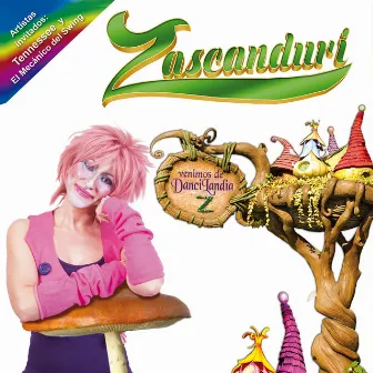 Venimos de Dancilandia (Remix) by Zascanduri