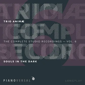 Trio Animæ: Complete Studio Recordings, Vol. 6 by Jean-Christophe Gawrysiak