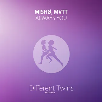 Always You by mISHØ