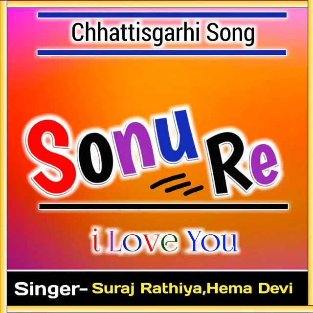 Sonu Re I Love You