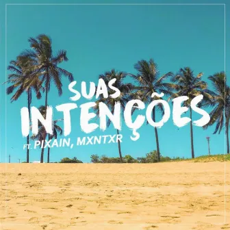 Suas Intenções by Logri