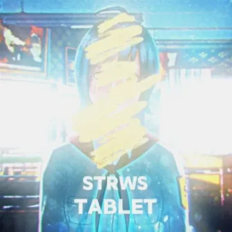 Tablet by Strws