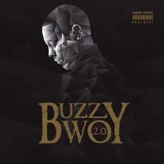 2.0 by Buzzy Bwoy