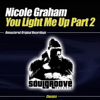 You Light Me Up Part 2 by Nicole Graham