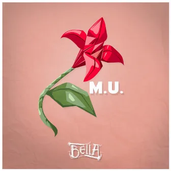 M.U. (Malabong Usapan) by BELLA