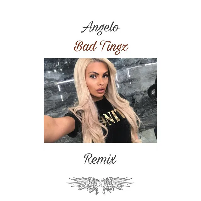 Bad Tingz (Remix)