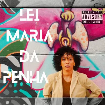 Lei Maria da Penha by Luana Hansen