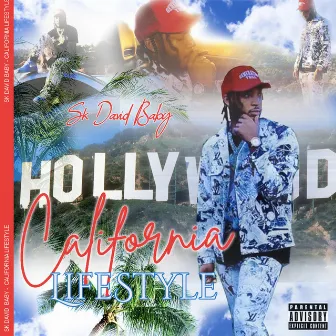 California Lifestyle by Sk David Baby