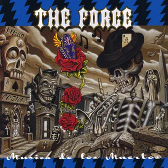 Musica de los Muertos by The Force