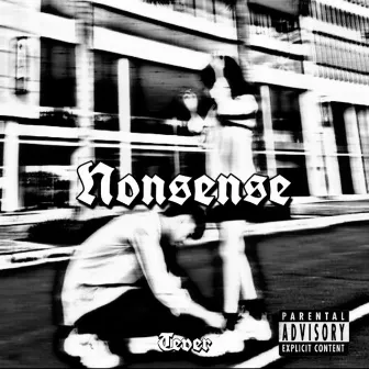 Nonesense by Tever