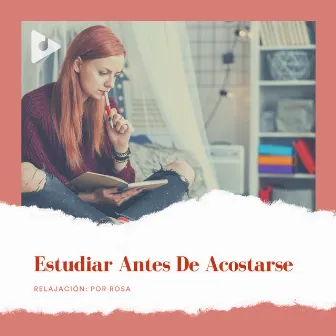 Estudiar Antes de Acostarse by Estudiar Sesiones de Musica