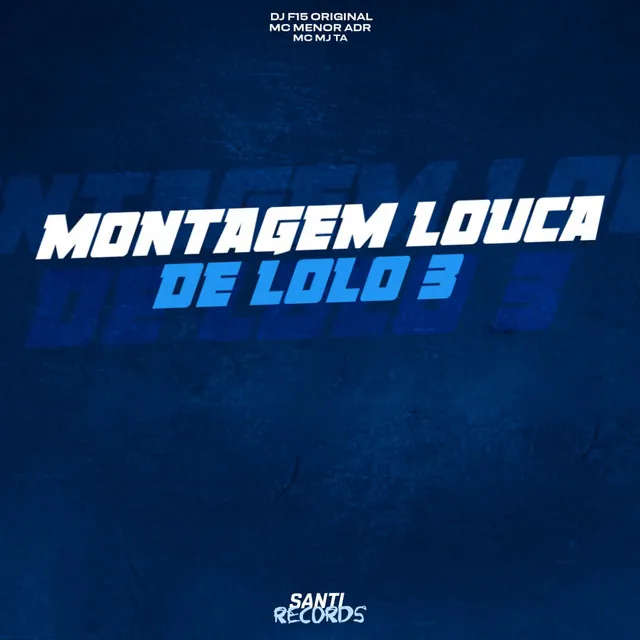 Montagem Louca de Lolo 3