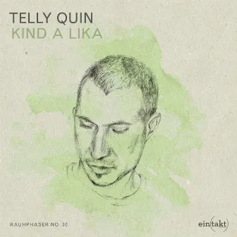 Kind a Lika by Telly Quin