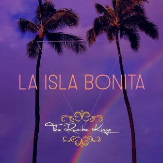 La Isla Bonita by The Rumba Kings