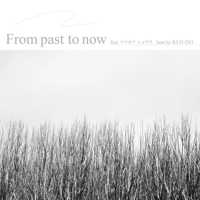 From past to now (feat. Syota Matukawa)