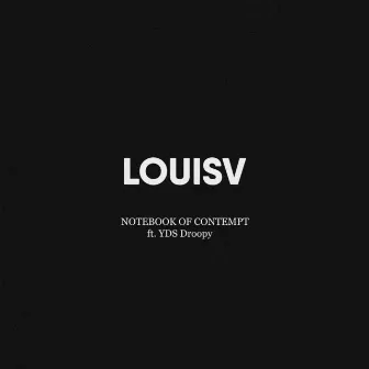 Louisv by Notebook of Contempt