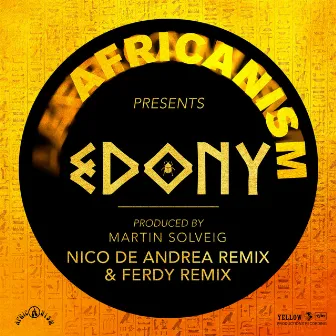 Edony (Nico De Andrea Remix & Ferdy Remix) by Africanism