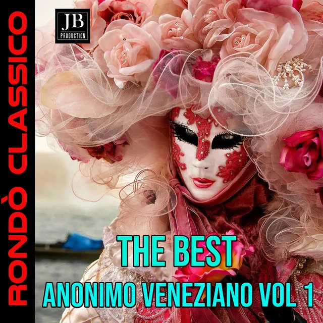 The Best of Anonimo Veneziano Vol 1 (Volume 1)