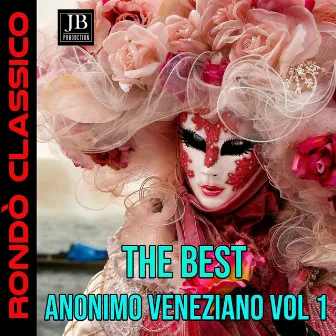 The Best of Anonimo Veneziano Vol 1 (Volume 1) by Anonimo Veneziano