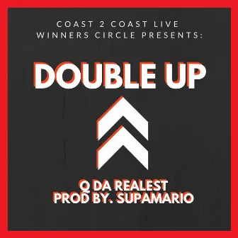 Double Up by Q Da Realest