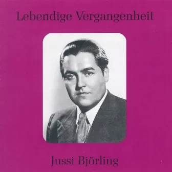 Lebendige Vergangenheit - Jussi Björling by Jussi Björling