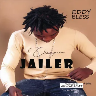 Jailer by Eddy Bless