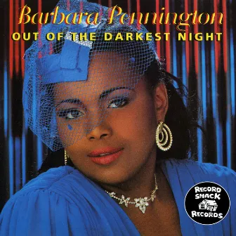 Out of the Darkest Night by Barbara Pennington