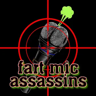 Fart Mic Assassins by Brothers