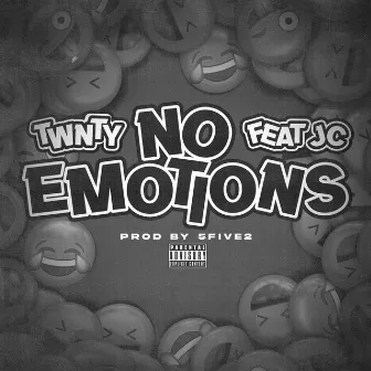 No Emotions by TWNTY