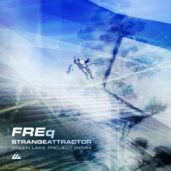 Strange Attractor (Green Lake Project Remix) by Freq