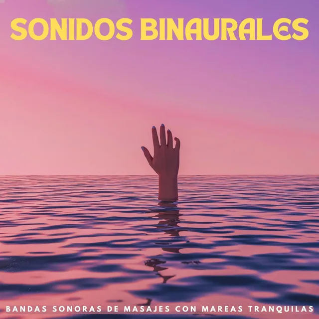 Sonidos Binaurales: Bandas Sonoras De Masajes Con Mareas Tranquilas