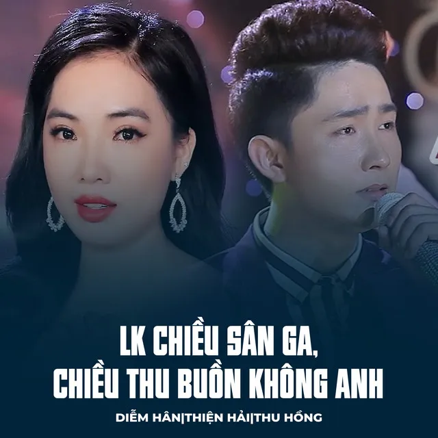 LK Chiều Sân Ga, Chiều Thu Buồn Không Anh