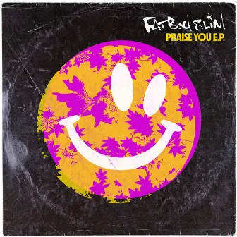 Praise You EP by Fatboy Slim