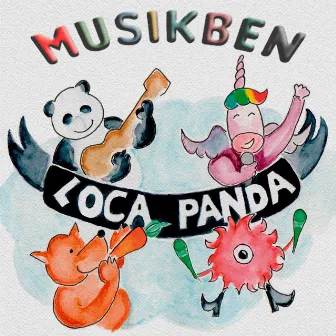 Loca Panda by Musikben