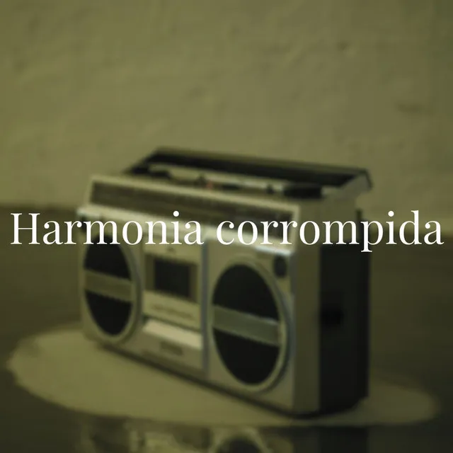 Harmonia corrompida