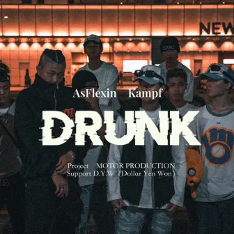 DRUNK (feat. Kampf) by AS flexin