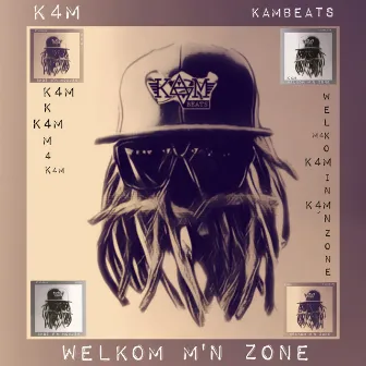 Welkom In M'n Zone by K4m