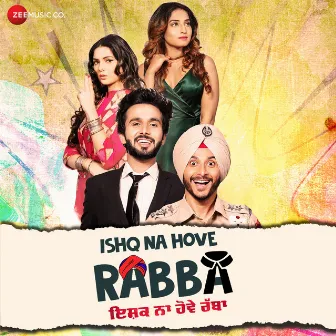 Ishq Na Hove Rabba (Original Motion Picture Soundtrack) by Jaymeet