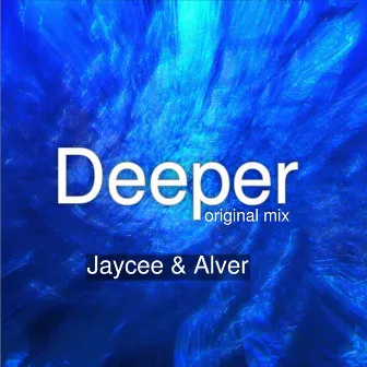 Deeper by Jaycee