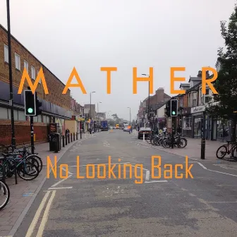 No Looking Back by Mather