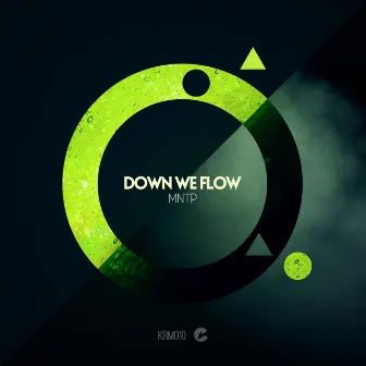 Down We Flow by Mntp