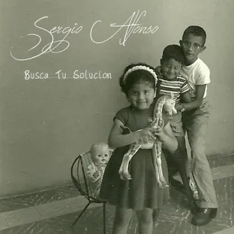 Busca Tu Solucion by Sergio Alfonso