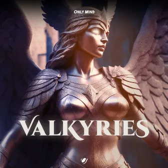 Valkyries by Only Mind